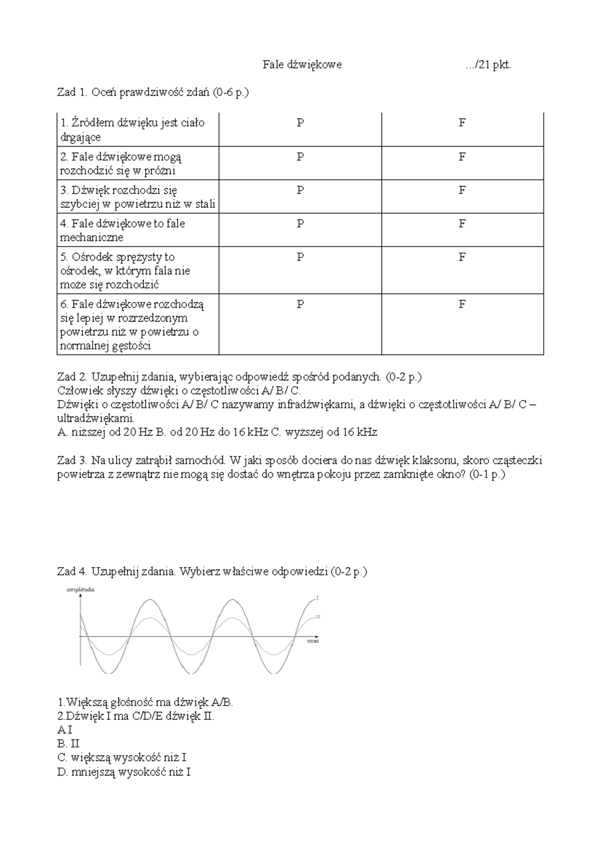 Dzwieki - DFGF - Fale dźwiękowe .../21 pkt. Zad 1. Oceń prawdziwość ...