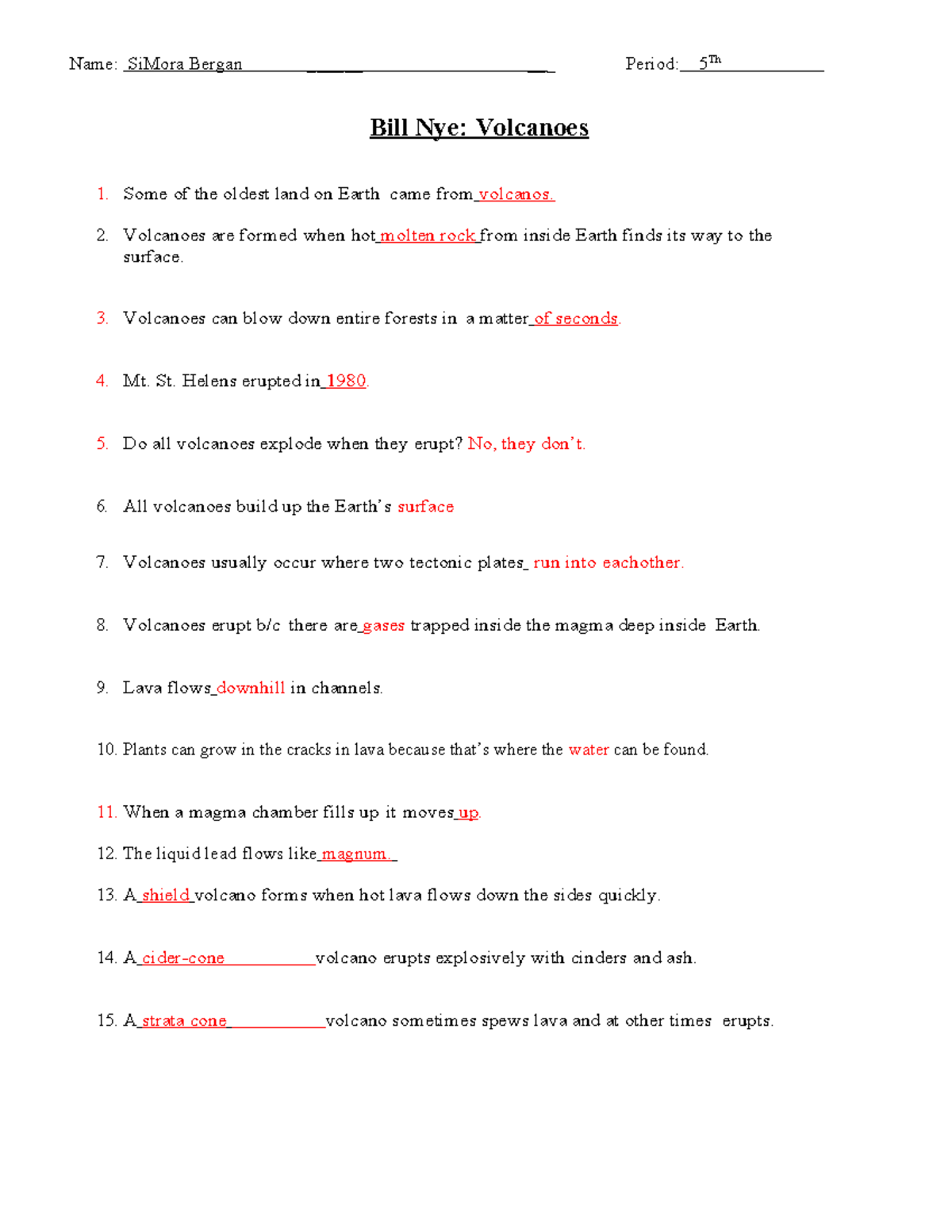 Bill Nye Volcano Worksheet - Name: SiMora Bergan ______ ___ Period: 5 Th Bill  Nye: Volcanoes Some of - Studocu