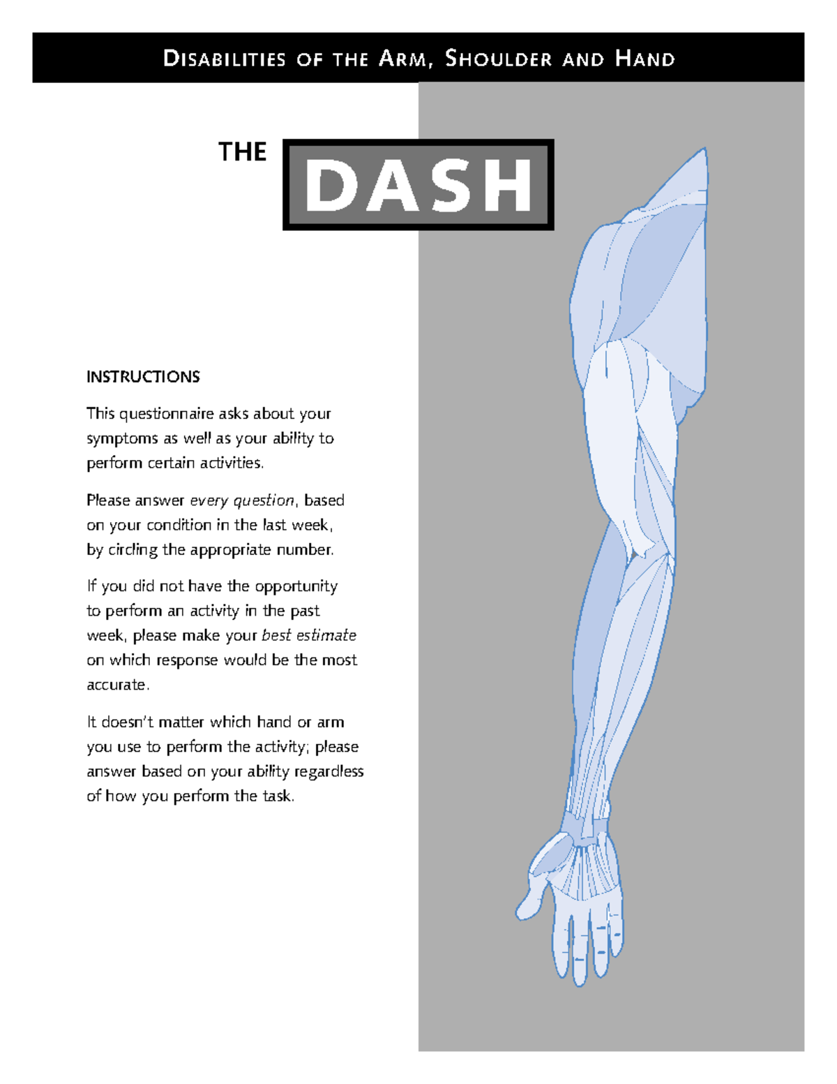 DASH - ASSESSMENT - DA SH INSTRUCTIONS This questionnaire asks about ...