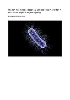 Verslag E. Coli Bacterie Onderzoek Microbiologie Mib Wur - Het Gen  Beta-Galactosidase Bij E. Coli - Studeersnel