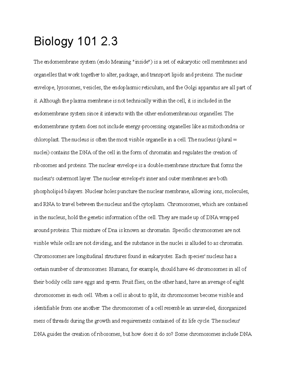 Biology 101 2 Biology 101 2. The endomembrane system (endo Meaning