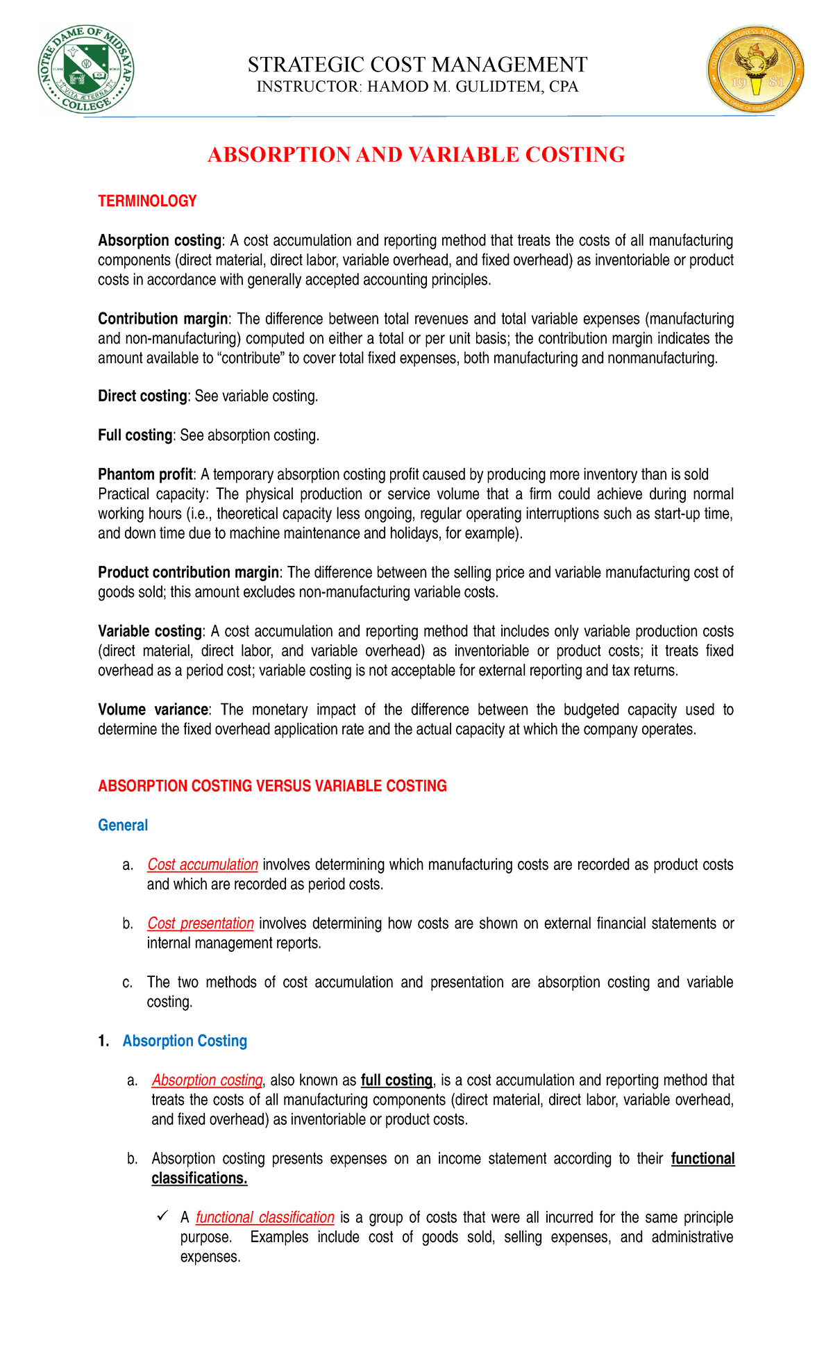 Absorption AND Variable Costing ABSORPTION AND VARIABLE COSTING