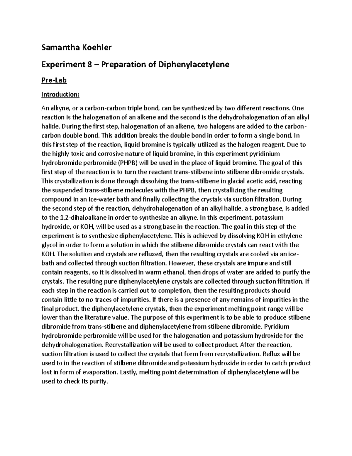Ochem Experiment 8 Lab Report Samantha Koehler Experiment 8 Preparation Of Diphenylacetylene Ochem Experiment 8 Lab Report Samantha Koehler Experiment 8 Preparation Of Diphenylacetylene