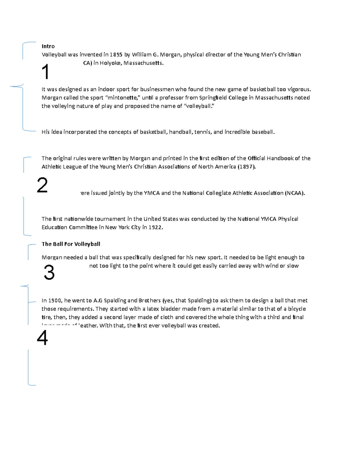 Volleyball History Intro Volleyball was invented in 1895 by William