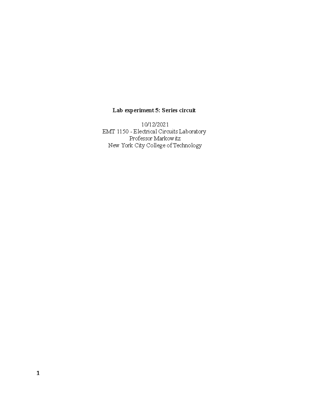 EMT-1150 lab report#5 - Series circuit - Lab experiment 5: Series ...