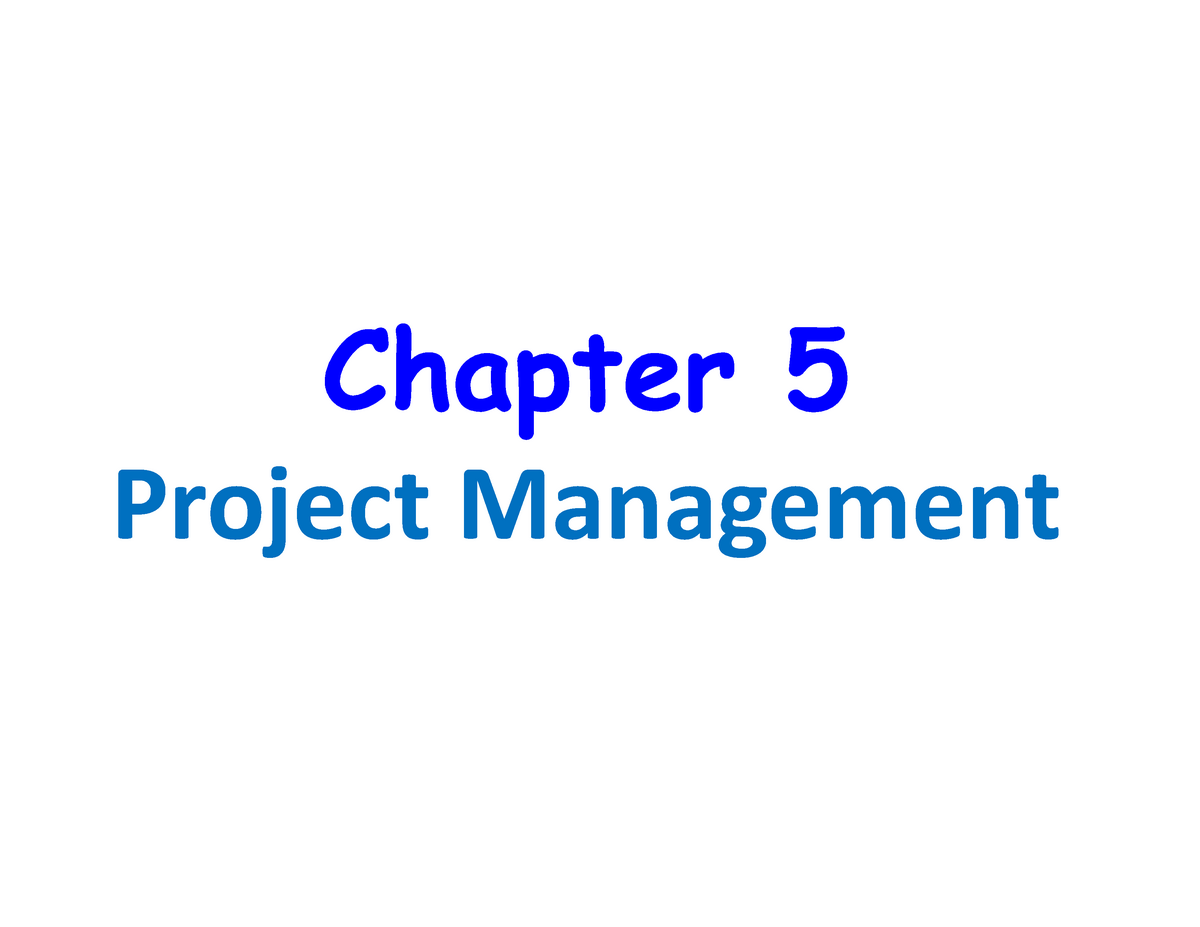 Chapter 5 Project Management - Project Management What is Project ...
