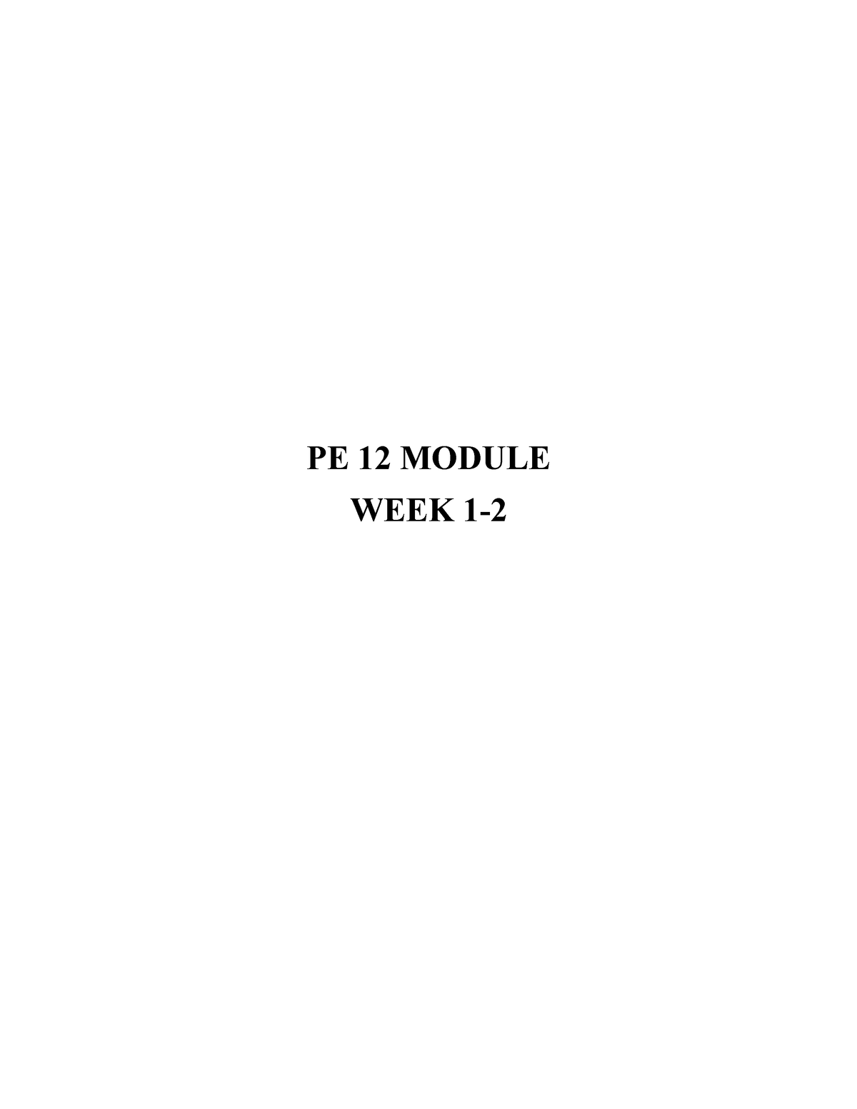 WEEK 1-2 Module PE - Physical Education - PE 12 MODULE WEEK 1- WEEK 1 ...