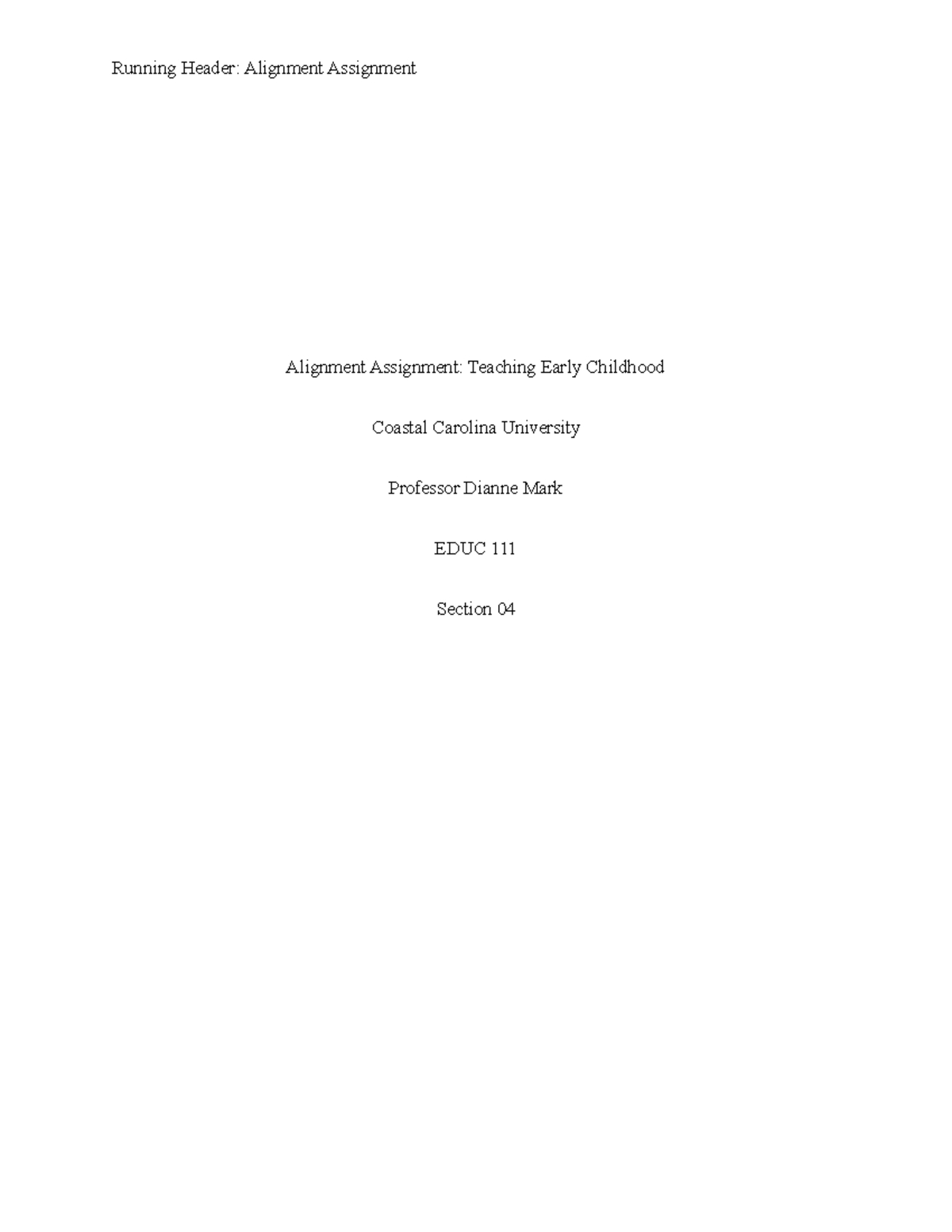 Alignment Assignment Running Header Alignment Assignment Alignment Assignment Teaching Early