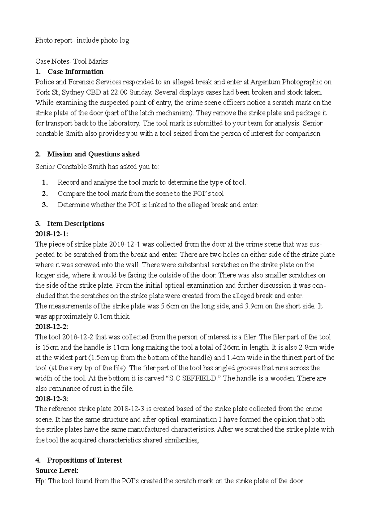 Tool marks case notes Photo report include photo log Case Notes