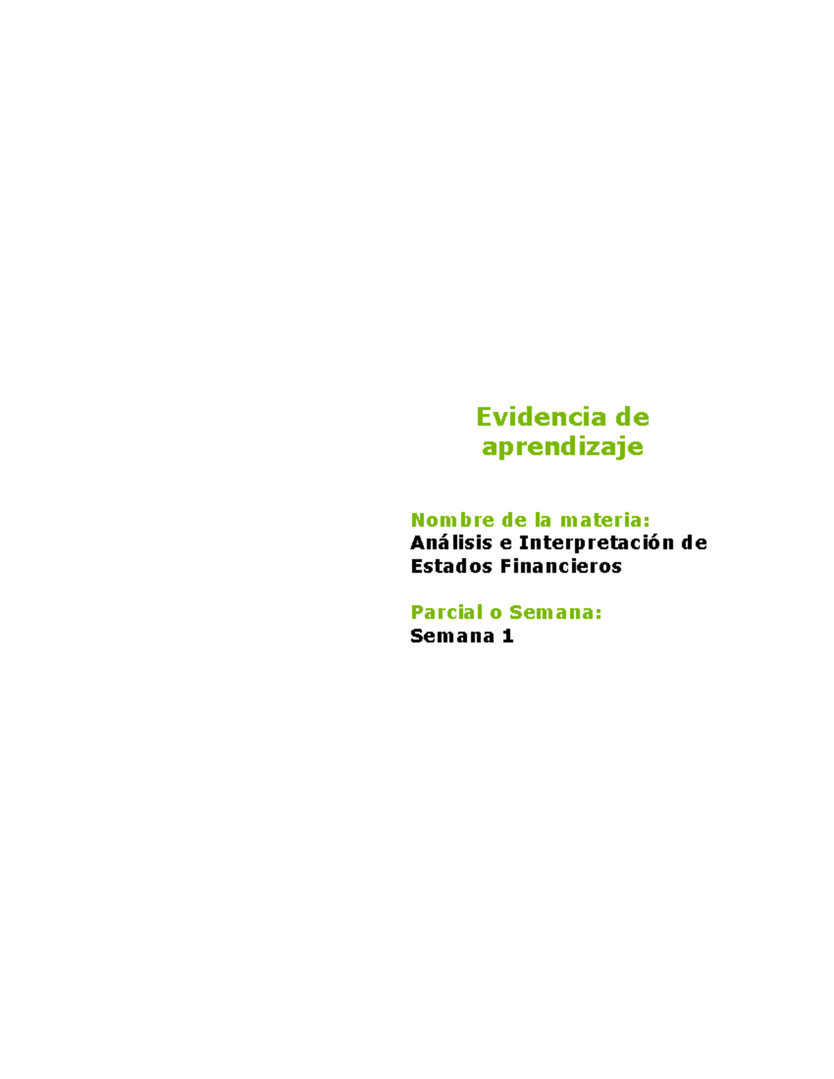 Análisis e Interpretación de Estados Financieros semana 1 - 1 Evidencia ...