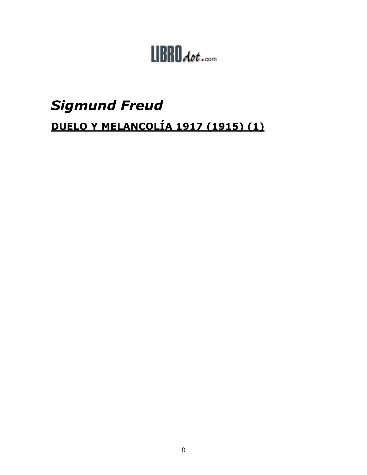 Duelo Y Melancolia Esp Sigmund Freud Duelo Y MelancolÍa 1917 1915