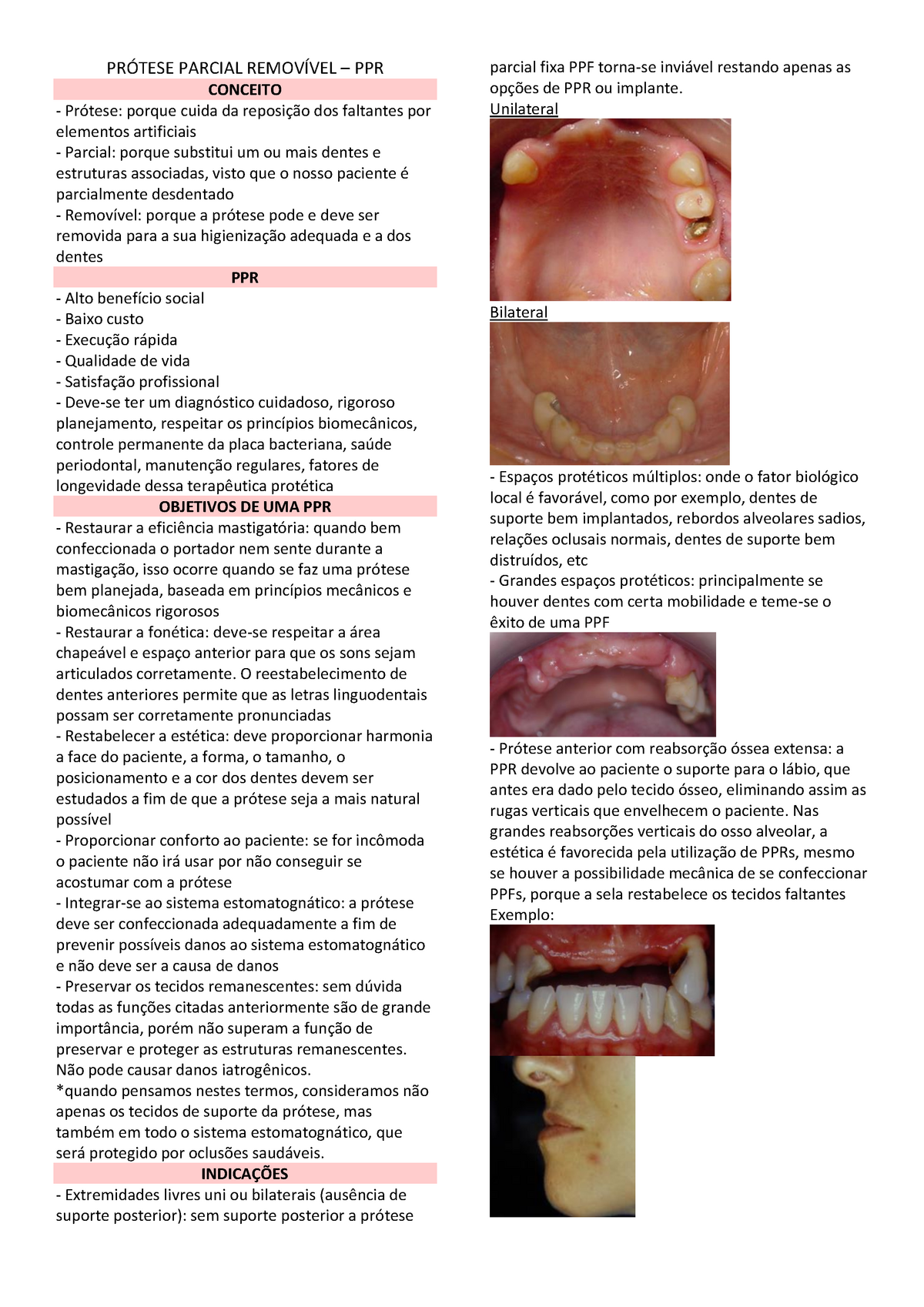 Prótese Parcial Removível PRÓTESE PARCIAL REMOVÍVEL PPR CONCEITO Prótese porque cuida da