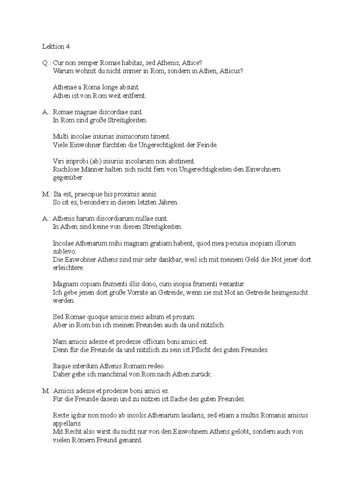 Lektion 4 Übersetzung Studium Latinum - Lektion 4 Q.: Cur non semper