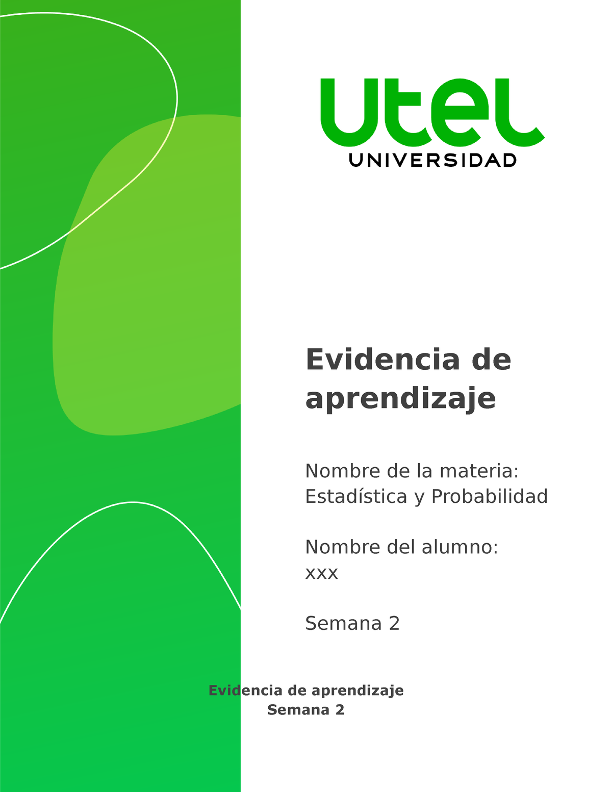 Estadística Y Probabilidad Semana 2 P - Evidencia De Aprendizaje Nombre ...