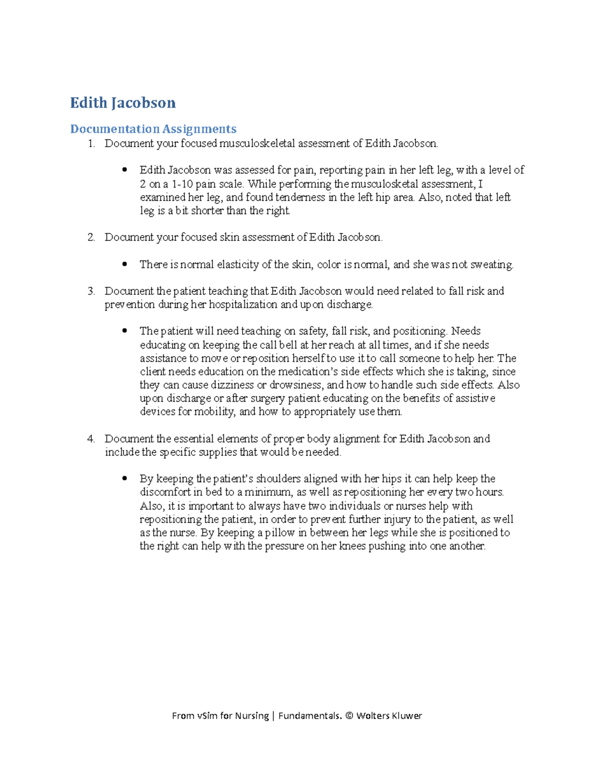Edith Jacobson DA - Edith Jacobson was assessed for pain, reporting ...