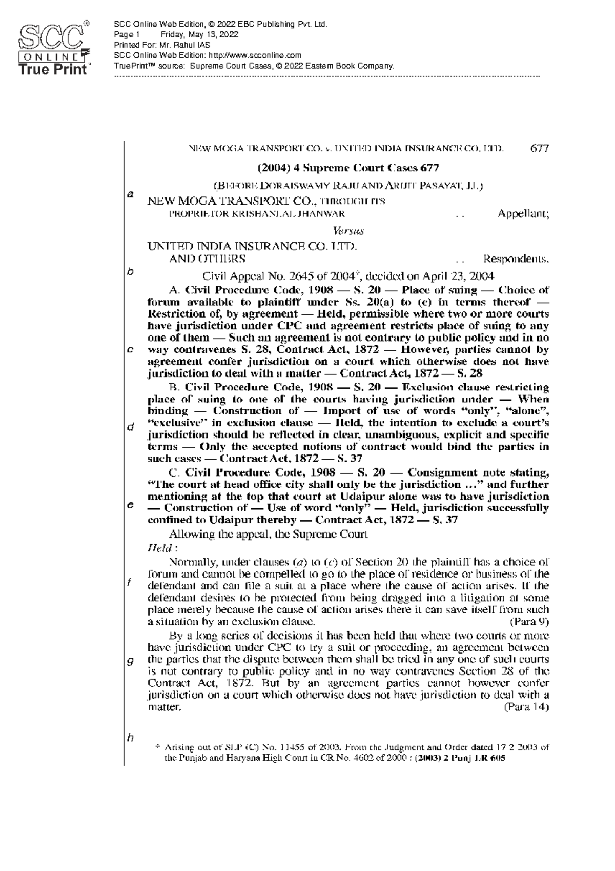 New Moga Transport Co. v. United India I ..., (2004 ) 4 SCC 677 ...