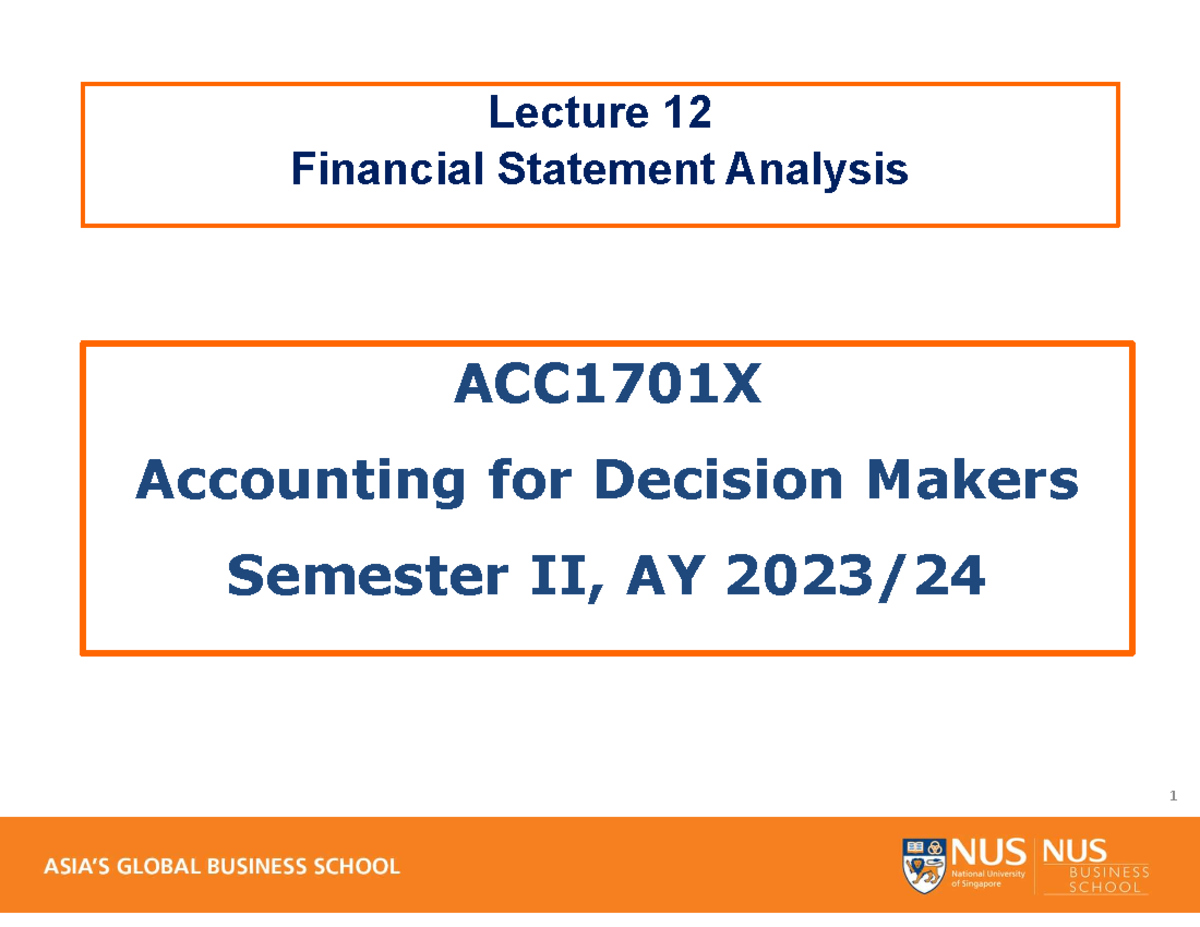 Lecture+12 S2 AY2023 - ..... - Lecture 12 Financial Statement Analysis ...