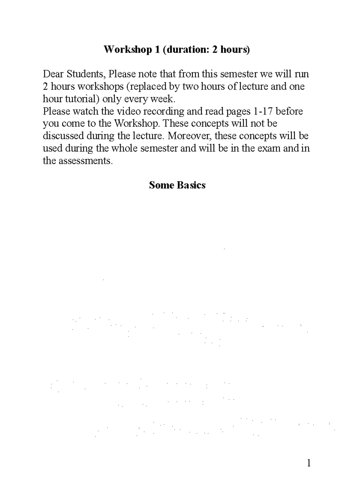 C&F Week 1 - Week 1 lecture notes - Workshop 1 (duration: 2 hours) Dear ...