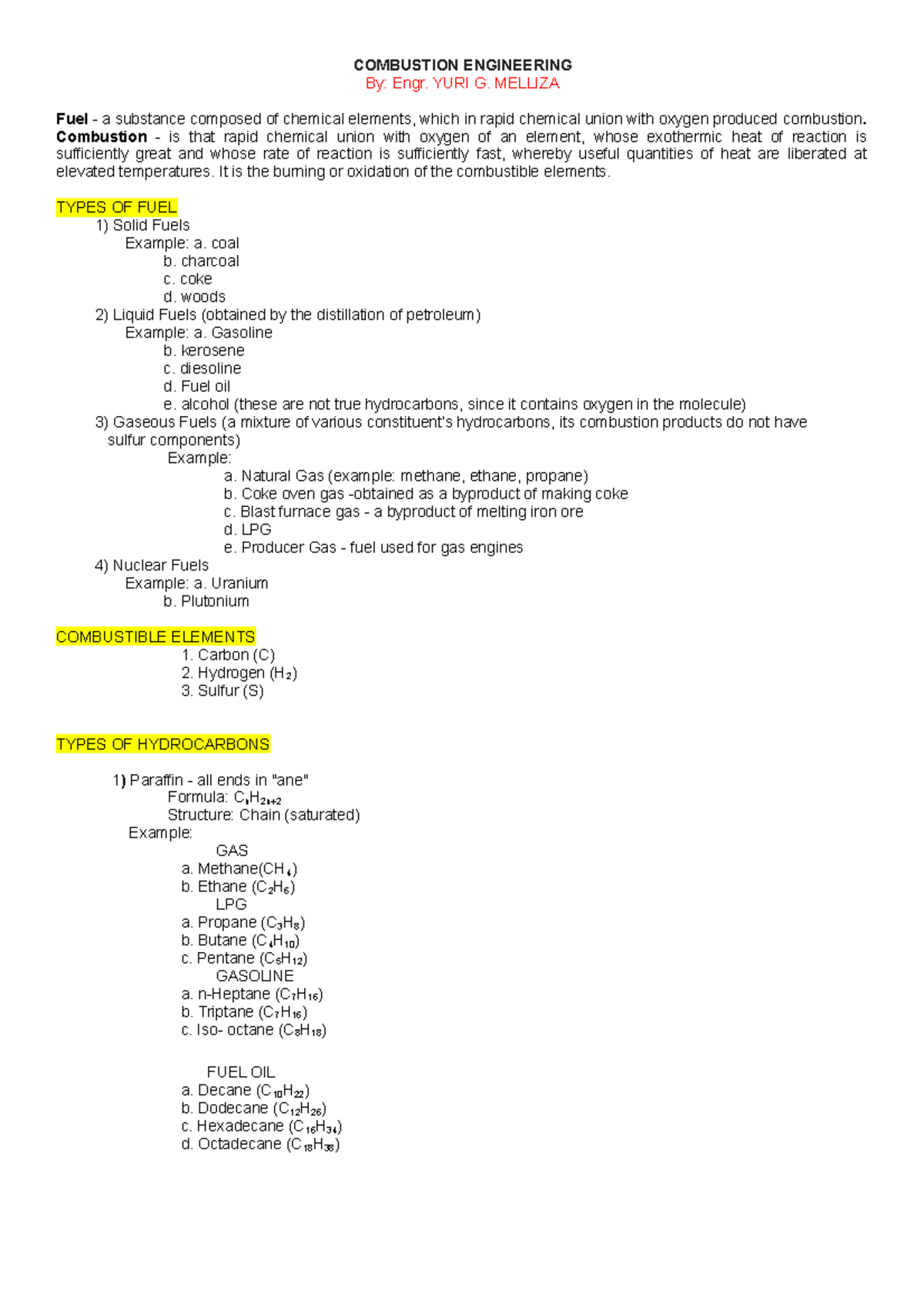 Combustion Engineering COMBUSTION ENGINEERING By Engr. YURI G. MELLIZA Fuel a substance