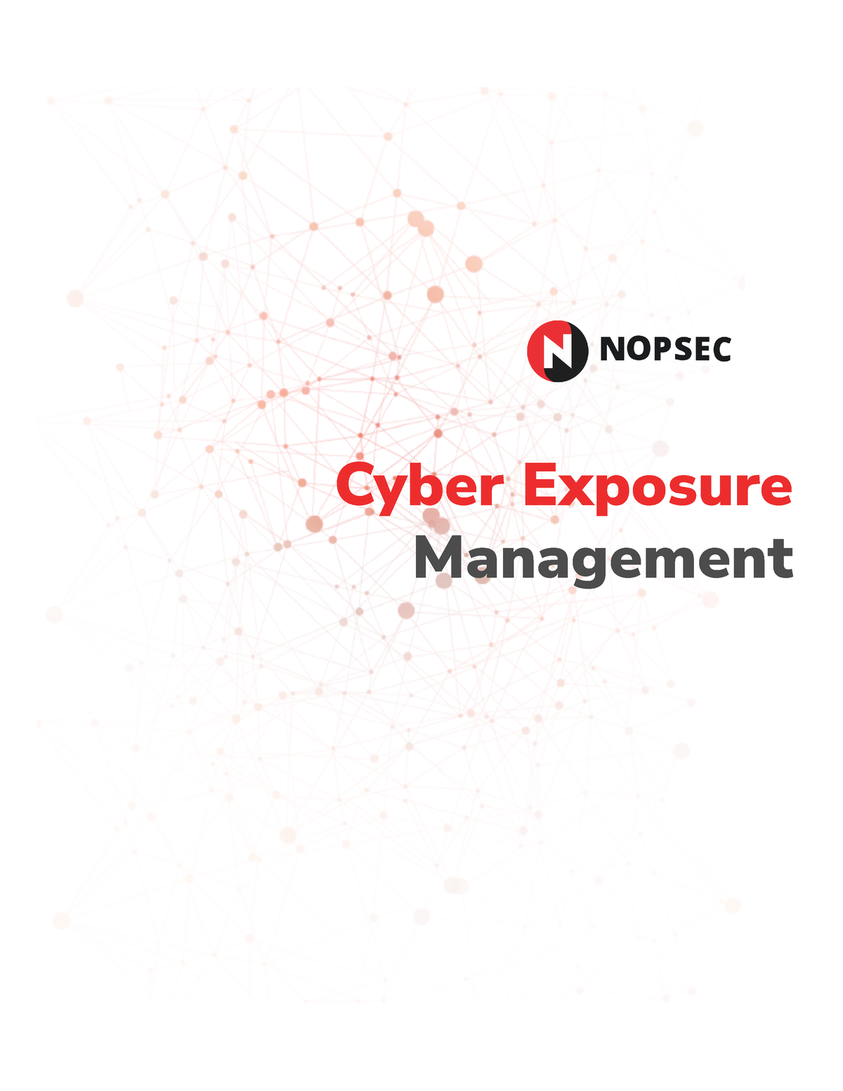 Cyber-exposure-management - Cyber Exposure Management Source: NopSec ...