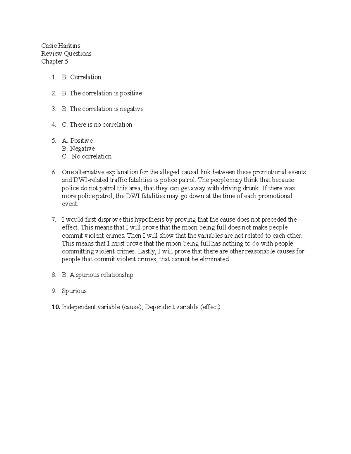 Research methods chapter 5 - Casie Harkins Review Questions Chapter 5 1 ...