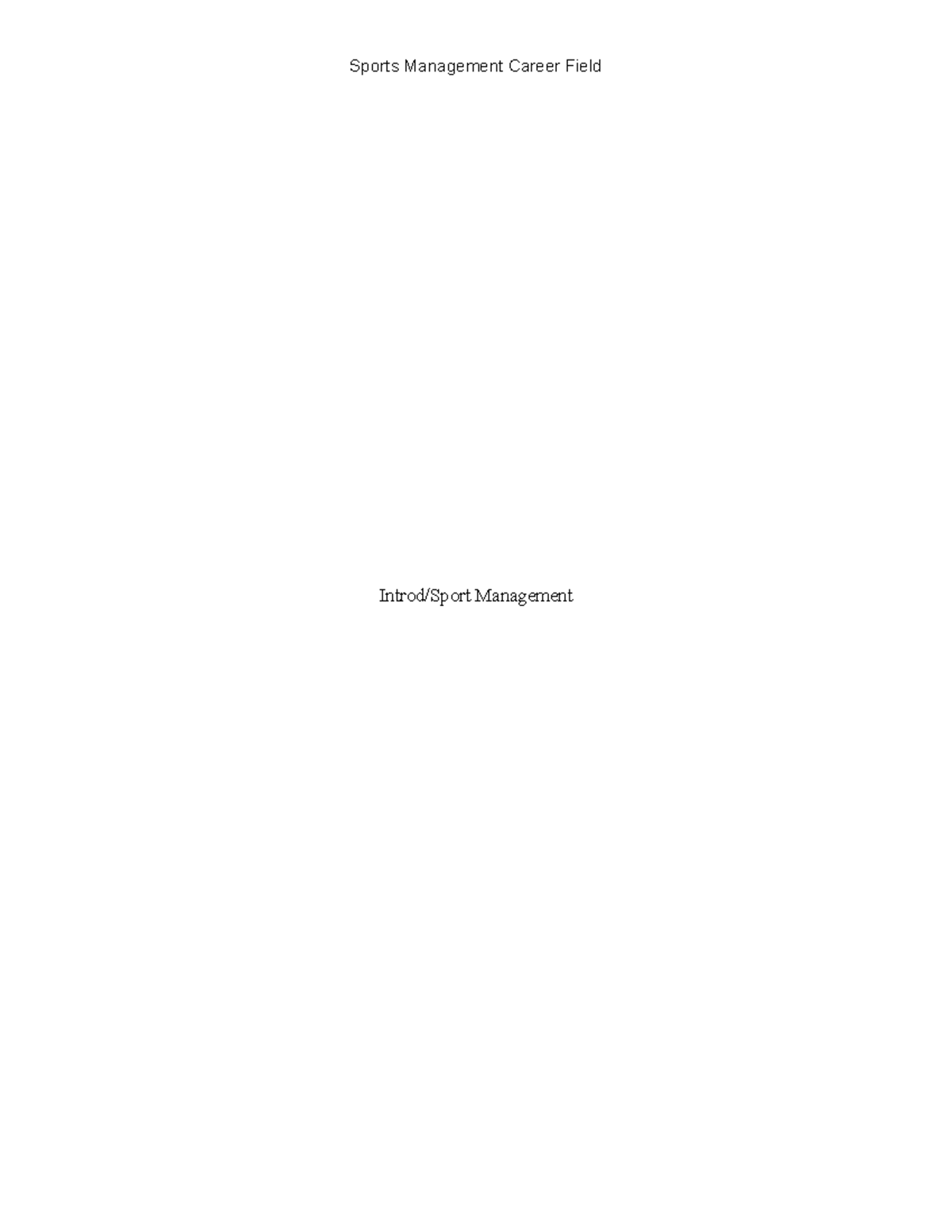 Sport Management Career Introd/Sport Management Sports management is