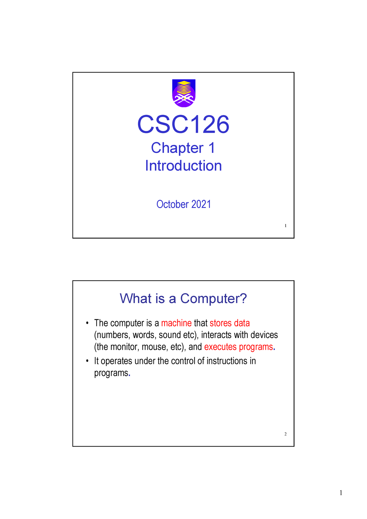 Chapter 1- INTODUCTION TO PROGRAMMING - 1 CSC Chapter 1 Introduction ...