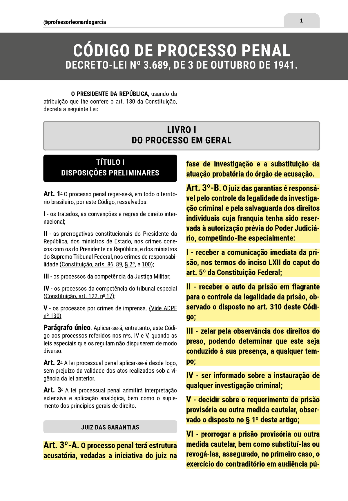 CÓDIGO Processo Penal CÓDIGO DE PROCESSO PENAL DECRETO LEI Nº 3 DE 3 DE OUTUBRO DE 1941 O