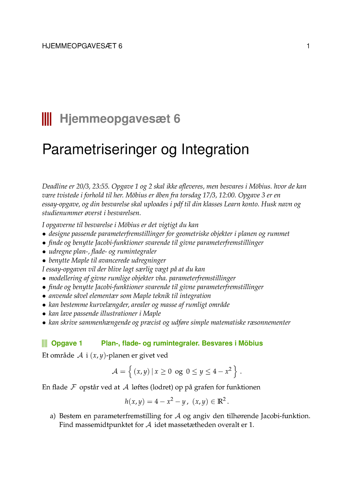 Hjemopg 6 F22 Ver1 - Hjemmeopgavesæt 6 Parametriseringer Og Integration ...