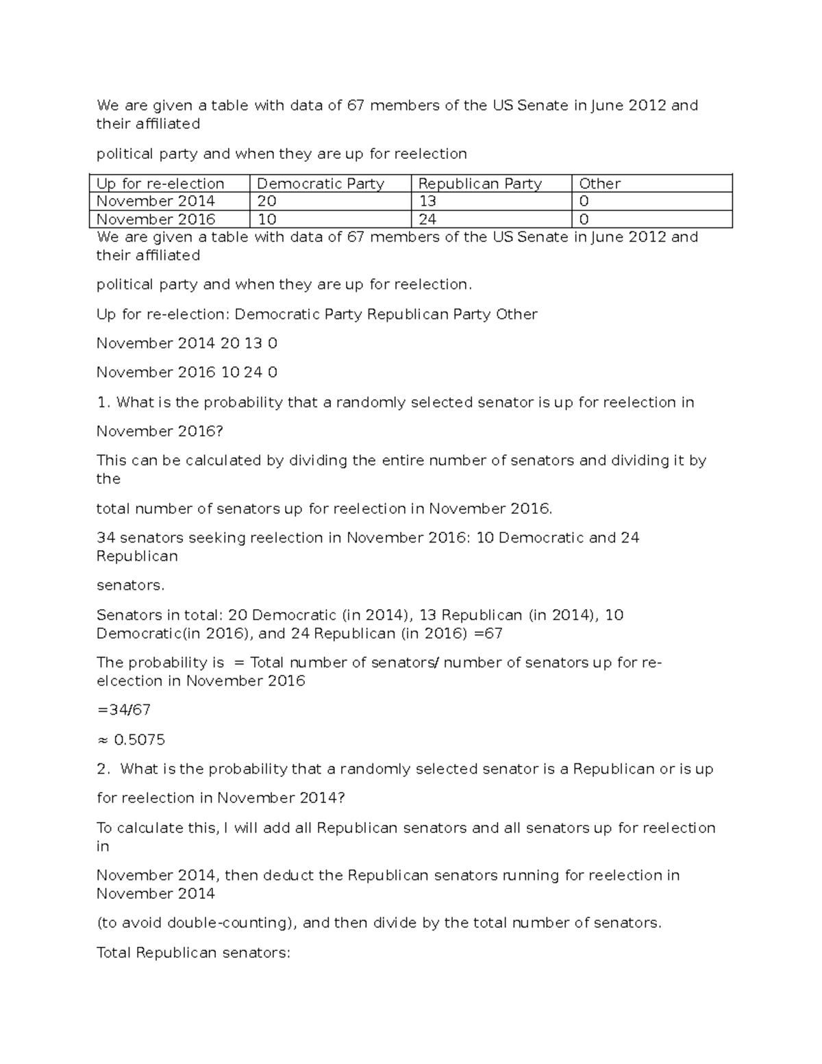 Math journal 3 we are given a table with data of 67 members of the us