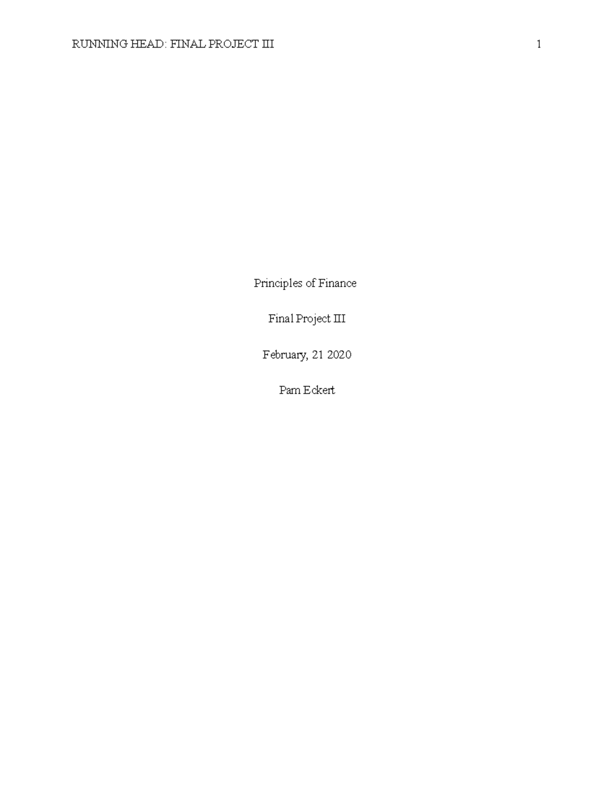 Principles of Finance project 3 - RUNNING HEAD: FINAL PROJECT III 1 ...
