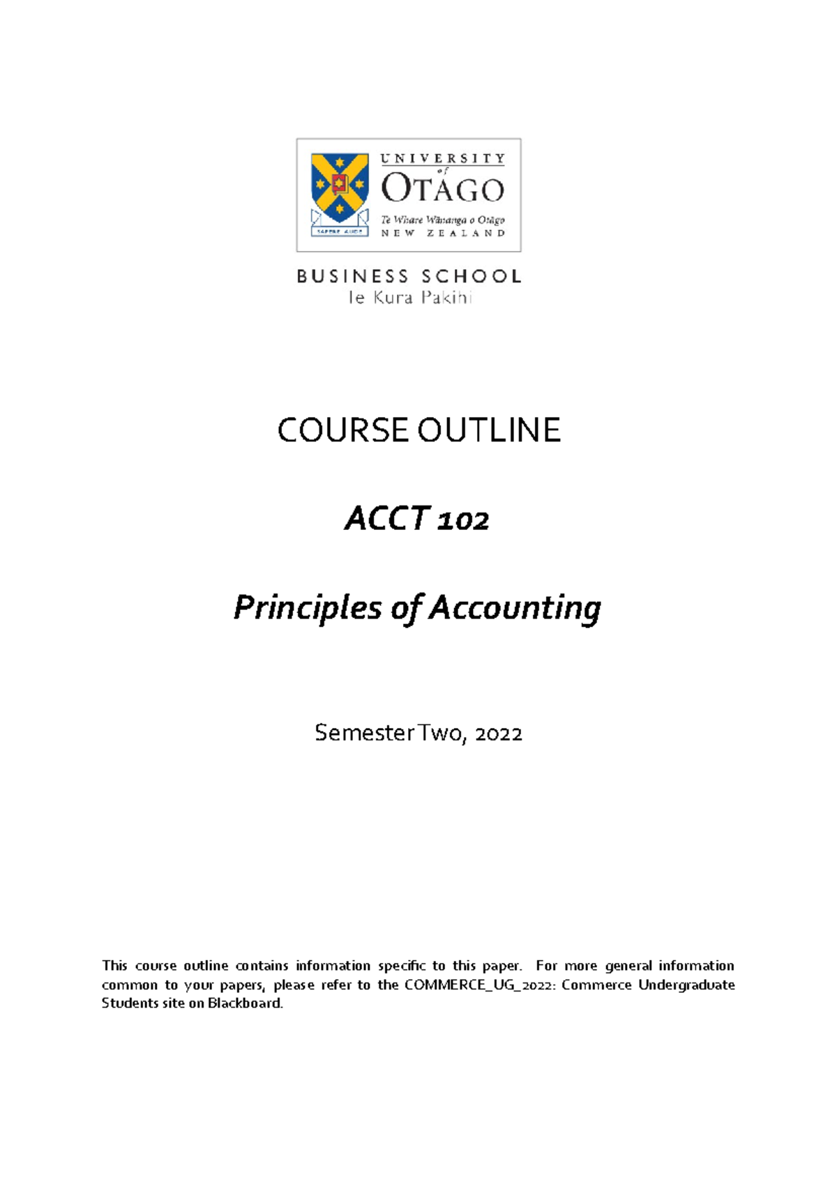 ACCT102 Course Outline S2 2022 - COURSE OUTLINE ACCT 102 Principles Of ...