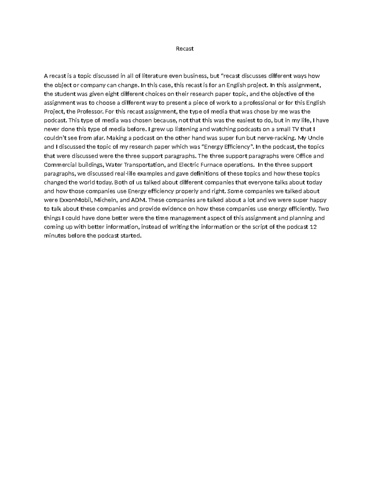 Recast assingment Anay - Recast A recast is a topic discussed in all of ...