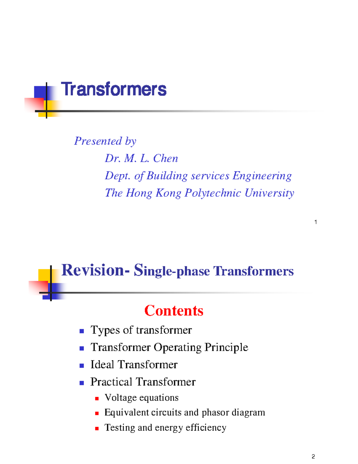 BSE2123 Lecture Notes 1 Transformers - 1 Transformers ####### Presented ...