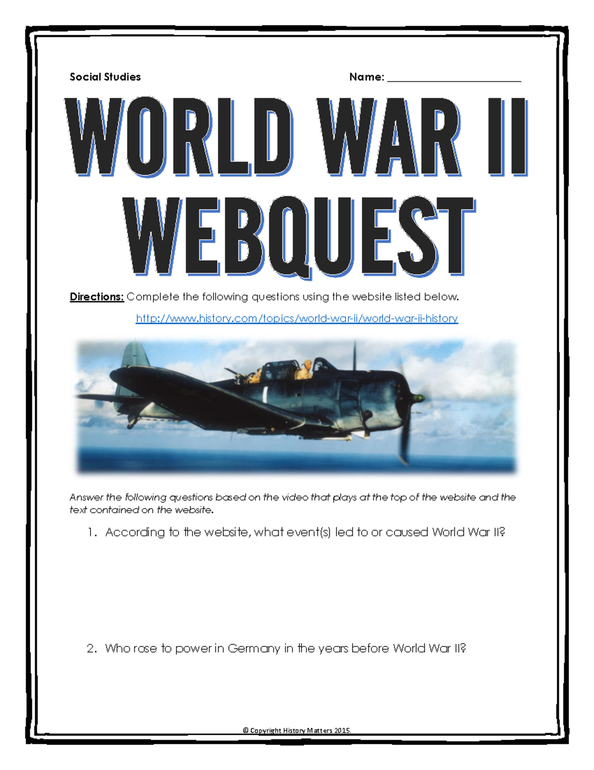 WWII Webquest Nokey - Notes for an assignment - Social Studies Name