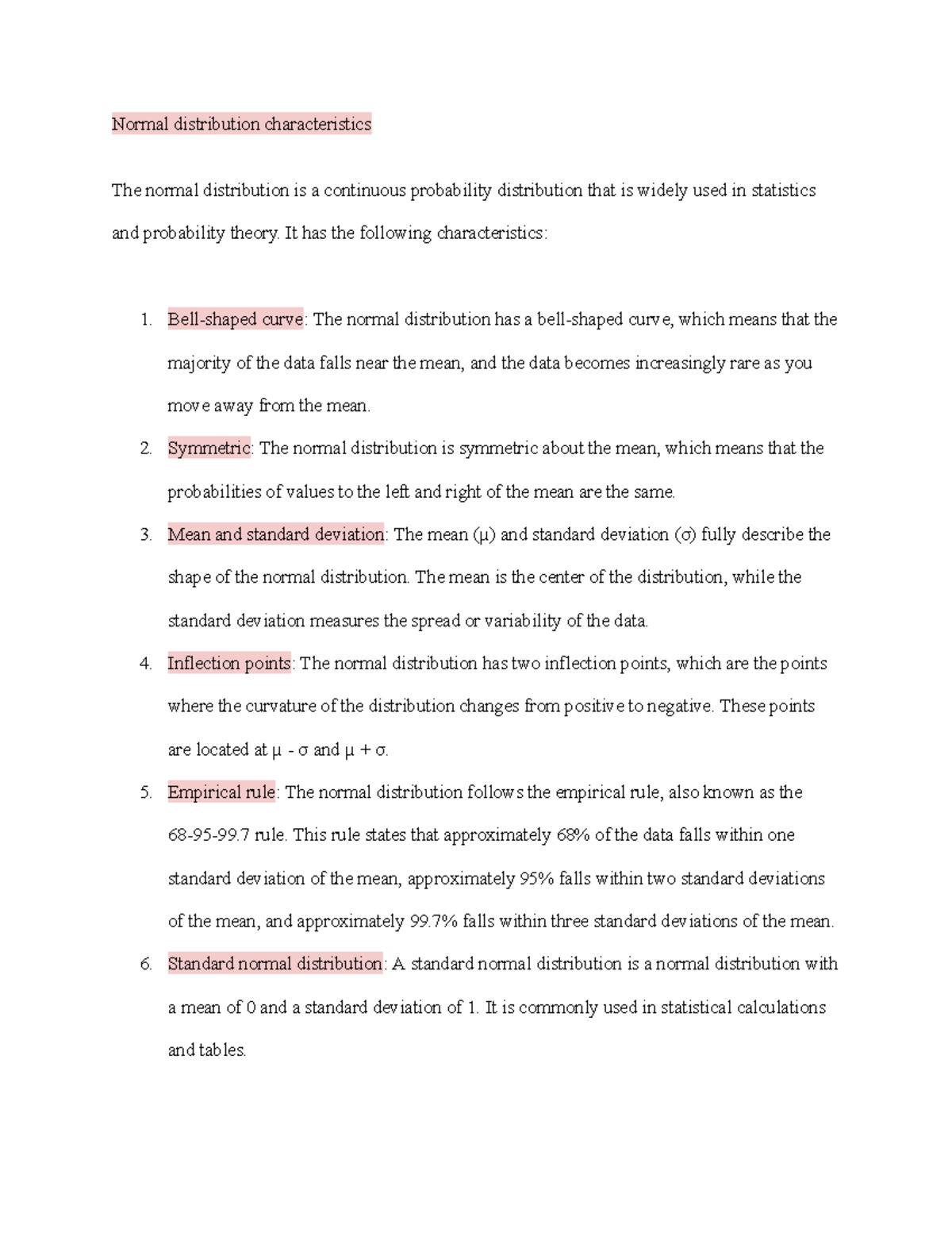 Normal distribution characteristics - It has the following ...