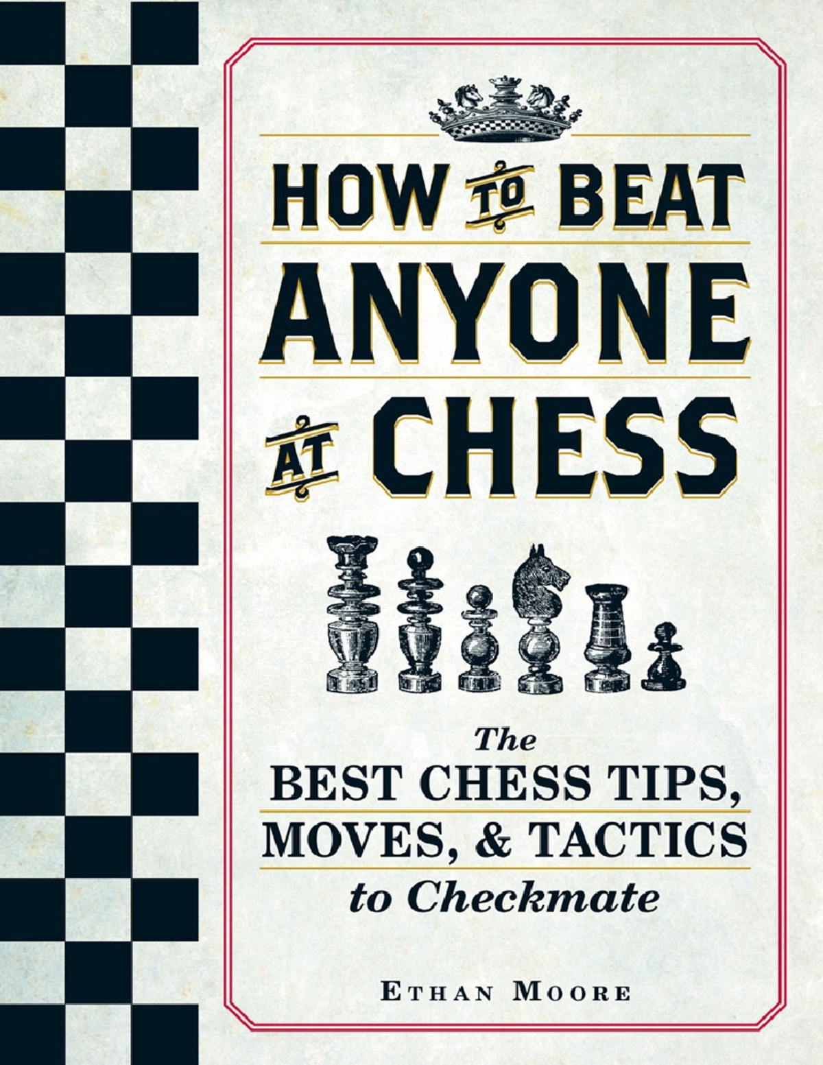How To Beat Anyone At Chess - The Best Chess Tips, Moves, and Tactics ...