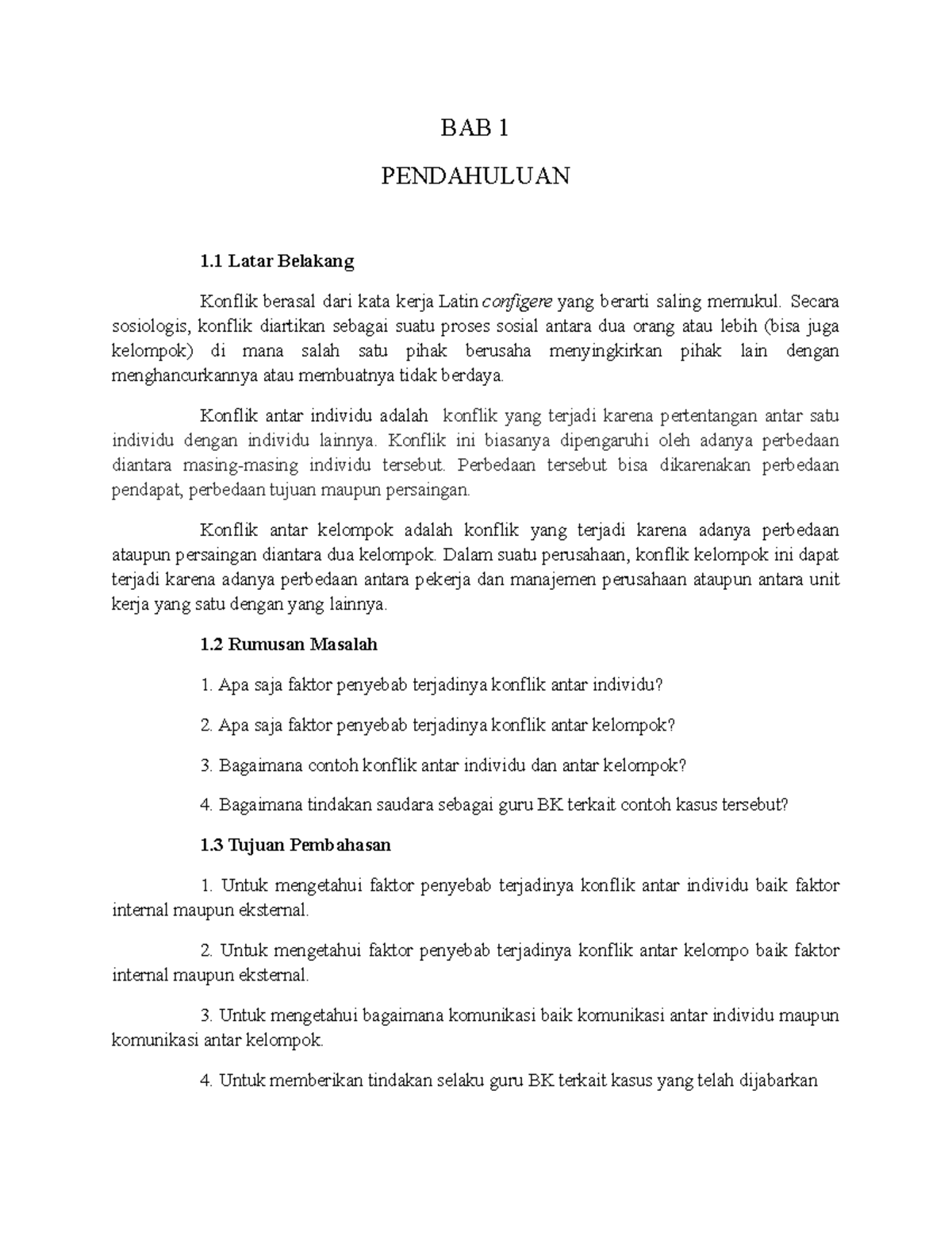 Konflik individu BAB 1 PENDAHULUAN 1 Latar Belakang Konflik berasal