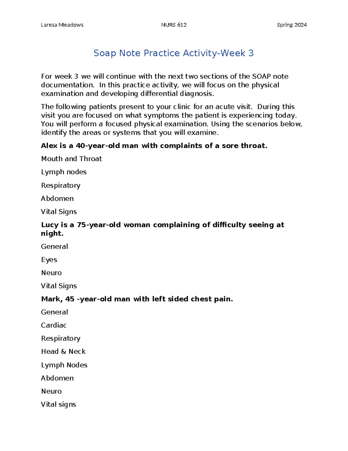 NUR612 Soap Note Practice Activity Week3 Laresa Meadows NURS 612