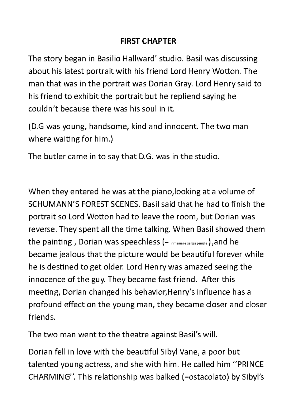 Dorian Grey SUMMARY 1ST CHAPTER FIRST CHAPTER The story began in