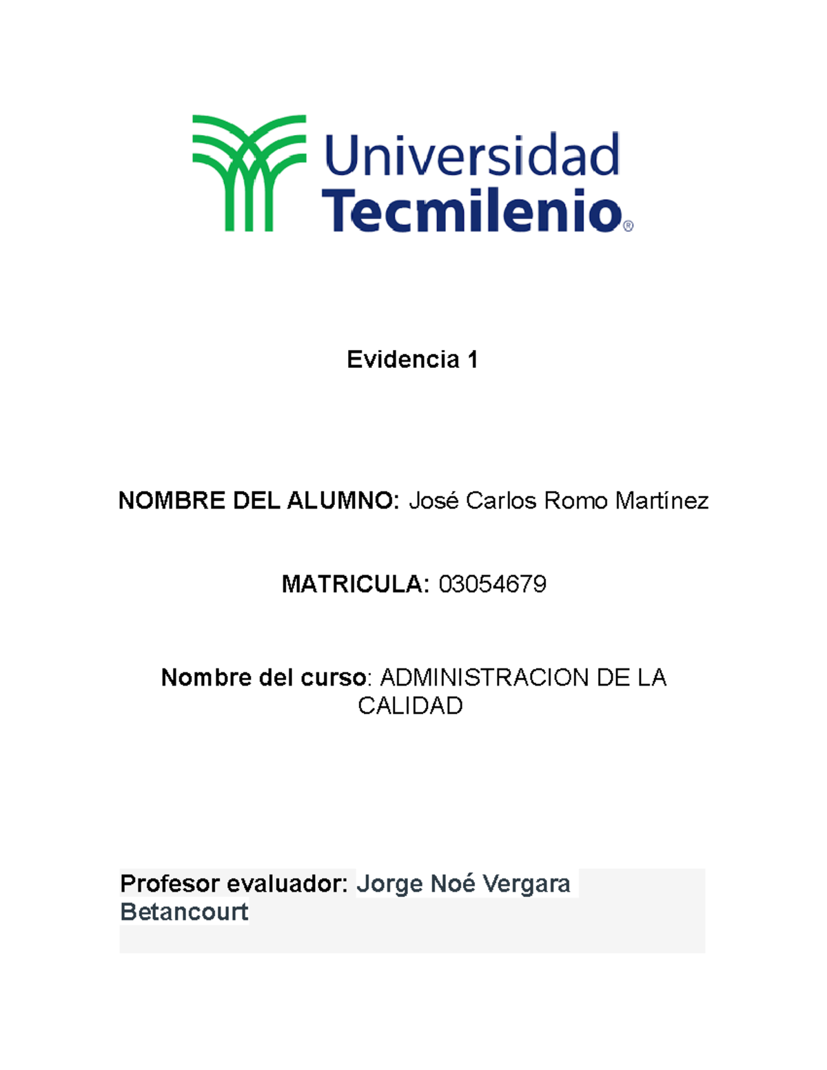 Actividad 1 - Evidencia 1 NOMBRE DEL ALUMNO: José Carlos Romo Martínez ...