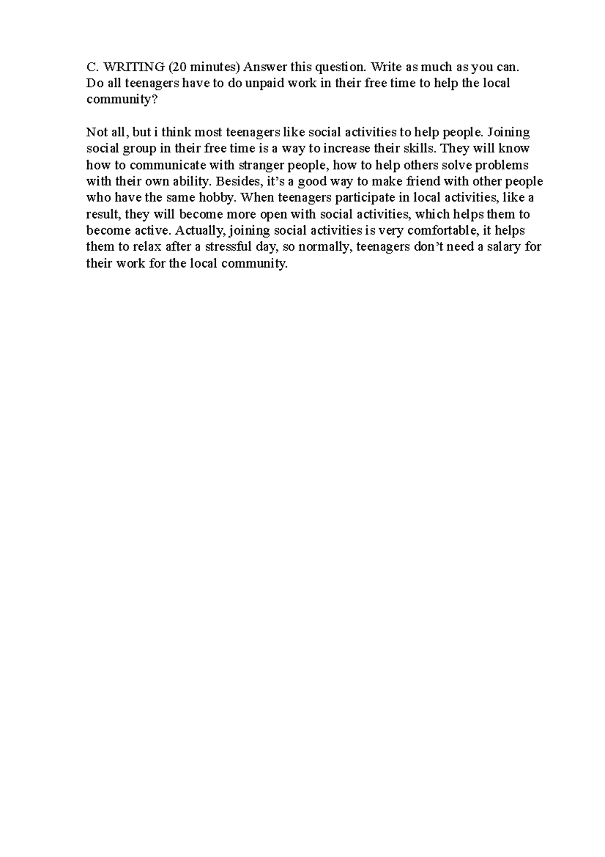 Writing - Good - C. WRITING (20 minutes) Answer this question. Write as ...