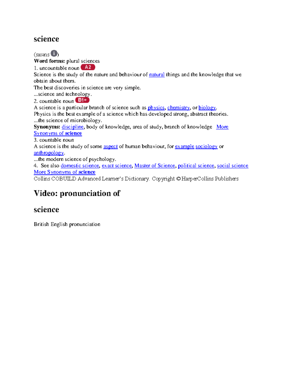 Science - science (saɪəns ) Word forms: plural sciences uncountable