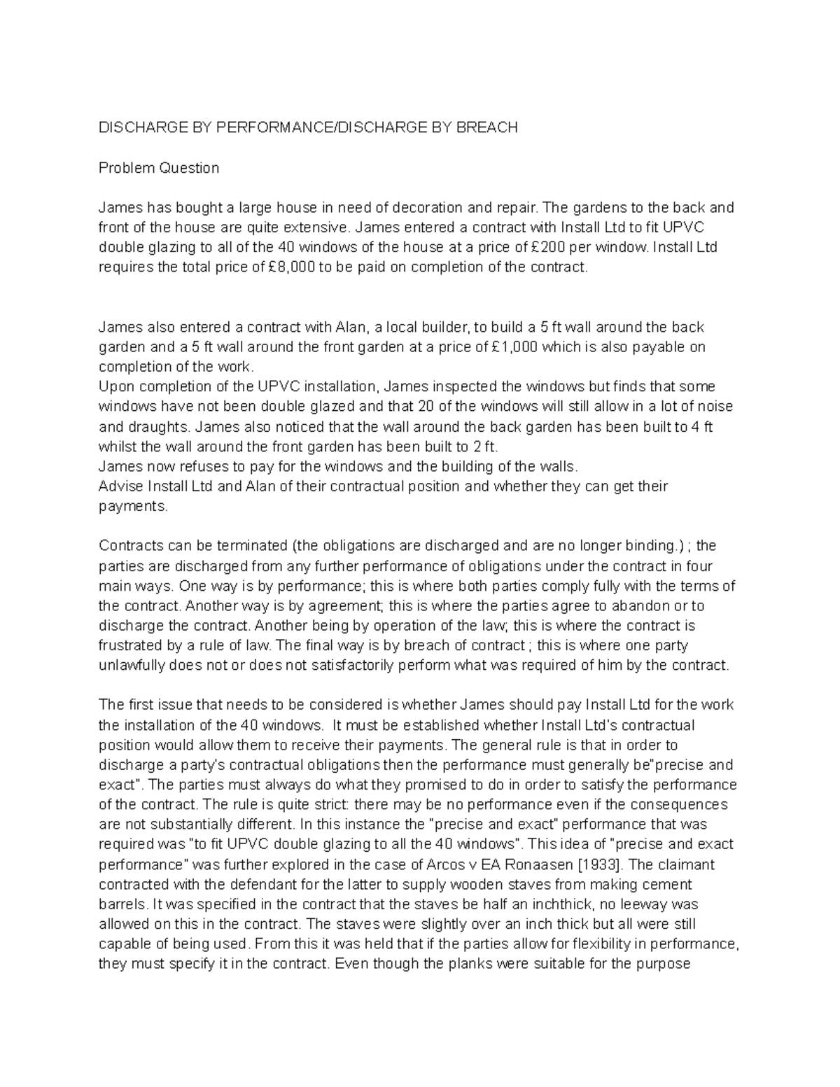 Discharge by Perfomance Breach DISCHARGE BY PERFORMANCE/DISCHARGE BY BREACH Problem Question