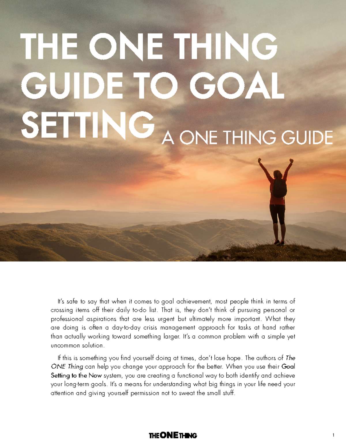 The ONE Thing Guide to Goal Setting - It’s safe to say that when it ...