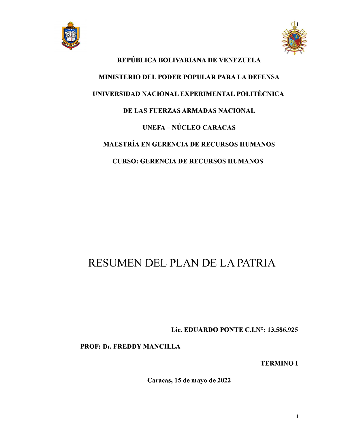 Resumen Del Plan De La Patria 2019-2025 - I REPÚBLICA BOLIVARIANA DE ...