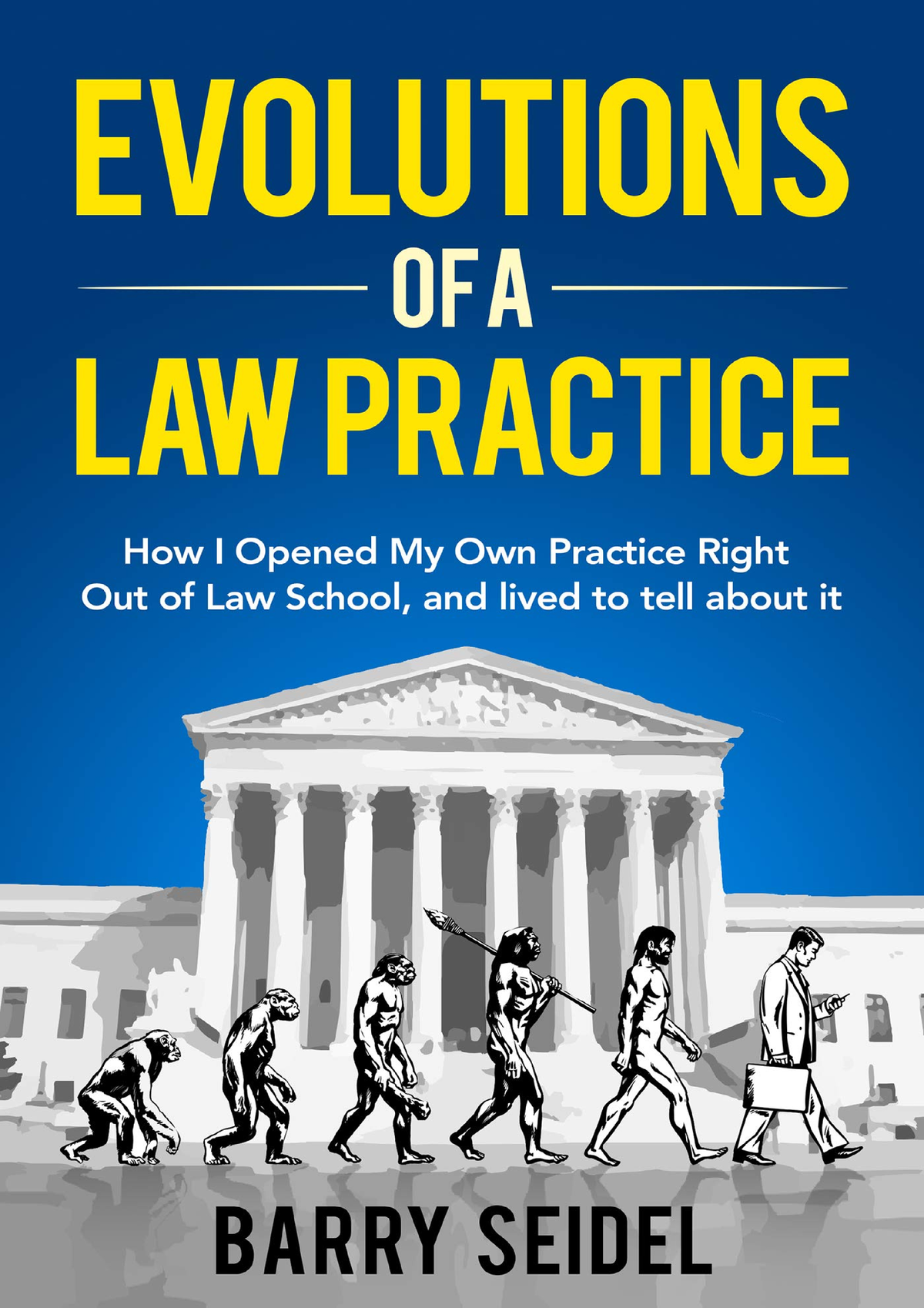 read-pdf-evolutions-of-a-law-practice-how-i-opened-my-own-practice