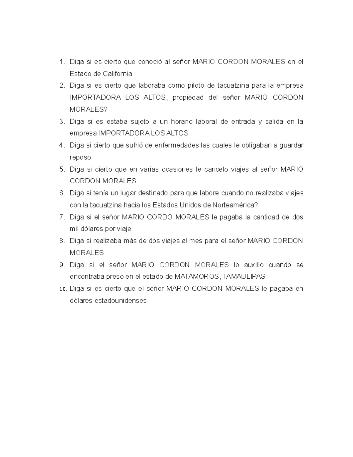 Plica Laboral - Diga si es cierto que conoció al señor MARIO CORDON ...