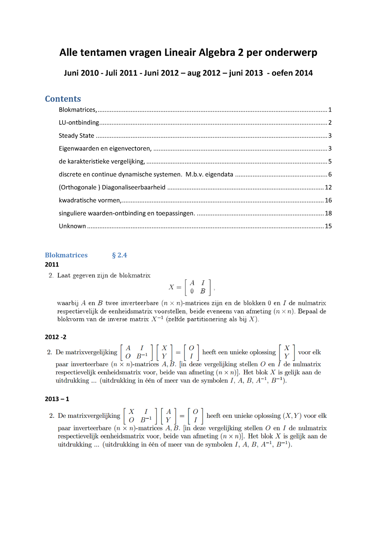 Samenvatting Lineaire Algebra 2 - Van Verschillende Tentamens Zijn Alle ...