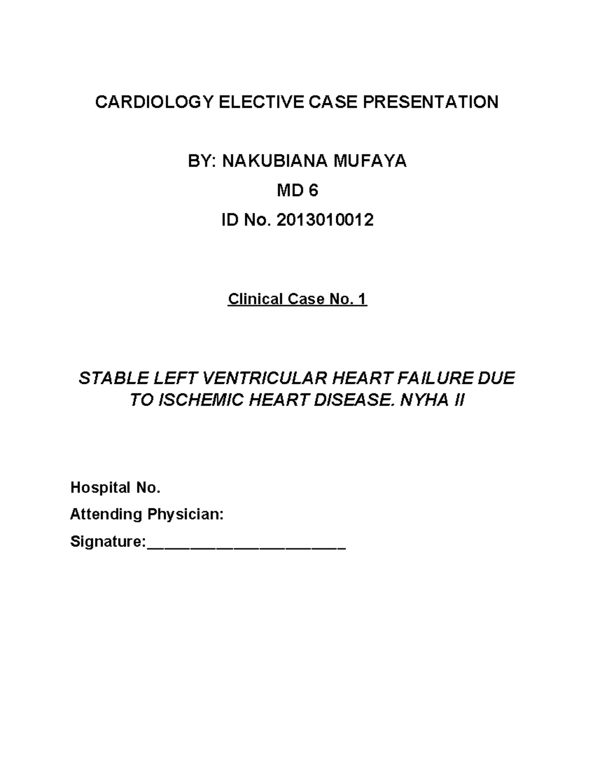 Cardiology Elective CASE - CARDIOLOGY ELECTIVE CASE PRESENTATION BY ...